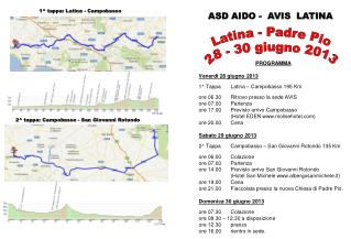 PROGRAMMA Venerdì 28 giugno 2013 1^ Tappa 	Latina – Campobasso 195 Km