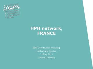 HPH network, FRANCE