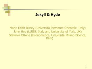 Jekyll &amp; Hyde Marie-Edith Bissey (Università Piemonte Orientale, Italy)