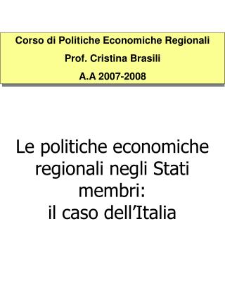 Le politiche economiche regionali negli Stati membri: il caso dell’Italia