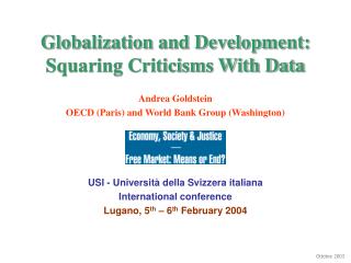 Globalization and Development: Squaring Criticisms With Data