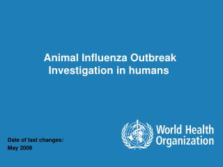 Animal Influenza Outbreak Investigation in humans