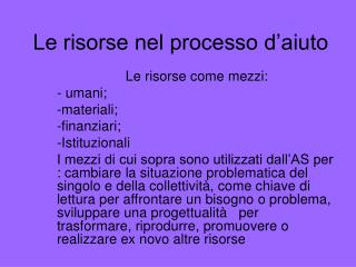 Le risorse nel processo d’aiuto