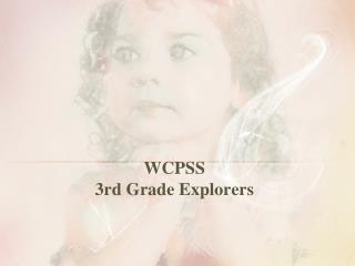 WCPSS 3rd Grade Explorers