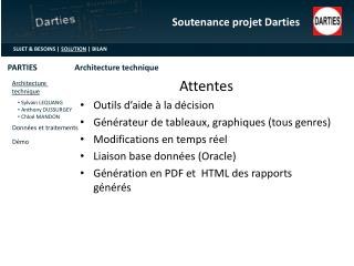 Attentes Outils d’aide à la décision Générateur de tableaux, graphiques (tous genres)