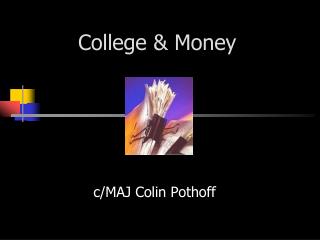 College &amp; Money