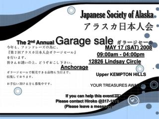 Japanese Society of Alaska アラスカ日本人会 The 2 nd Annual Garage sale ガラージセール