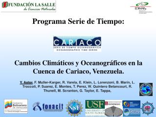 Programa Serie de Tiempo: Cambios Climáticos y Oceanográficos en la Cuenca de Cariaco, Venezuela.
