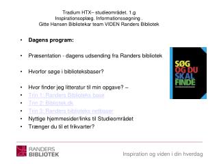 Dagens program: Præsentation - dagens udsending fra Randers bibliotek