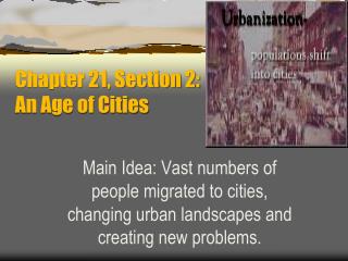 Chapter 21, Section 2: An Age of Cities