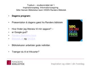 Dagens program: Præsentation &amp; dagens gæst fra Randers bibliotek