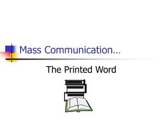 Mass Communication…