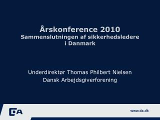 Årskonference 2010 Sammenslutningen af sikkerhedsledere i Danmark