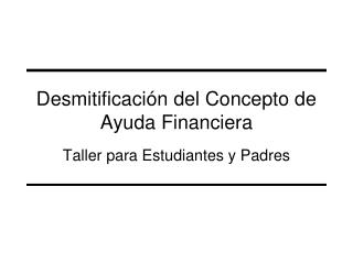 Desmitificación del Concepto de Ayuda Financiera