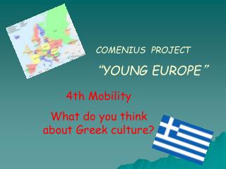 COMENIUS PROJECT “ YOUNG EUROPE ”