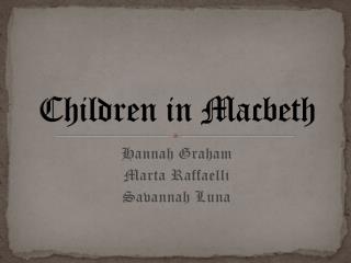 Children in Macbeth