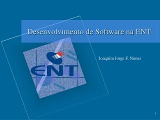 Desenvolvimento de Software na ENT