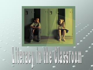 Literacy in the Classroom