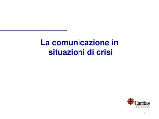 La comunicazione in situazioni di crisi
