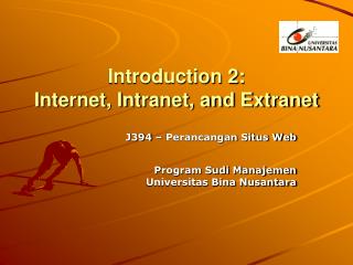 Introduction 2: Internet, Intranet, and Extranet