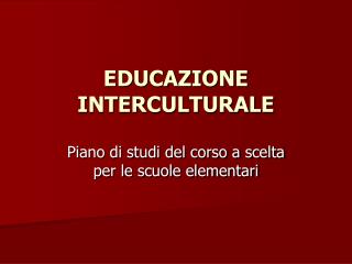 EDUCAZIONE INTER CULTURALE
