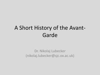 A Short History of the Avant-Garde
