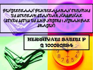 HERWIYATI SATITI P Q 100080294