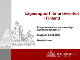 Lägesrapport för arkivverket i Finland