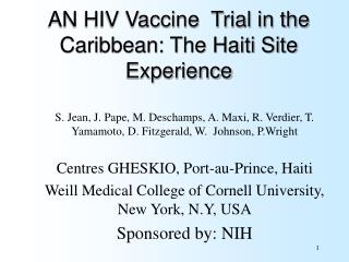 AN HIV Vaccine Trial in the Caribbean: The Haiti Site Experience