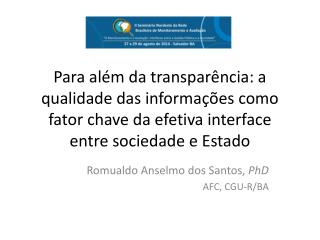 Romualdo Anselmo dos Santos, PhD AFC, CGU-R/BA