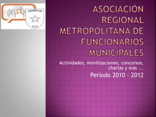 Asociación Regional Metropolitana de Funcionarios Municipales