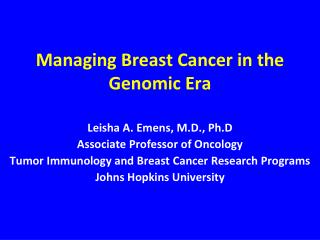 Managing Breast Cancer in the Genomic Era