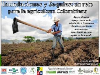 Inundaciones y Sequias: un reto para la agricultura Colombiana