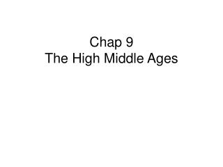 Chap 9 The High Middle Ages