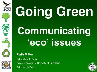 Ruth Miller Education Officer Royal Zoological Society of Scotland Edinburgh Zoo