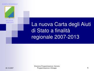 La nuova Carta degli Aiuti di Stato a finalità regionale 2007-2013