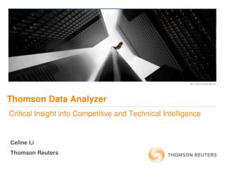 Thomson Data Analyzer Critical Insight into Competitive and Technical Intelligence