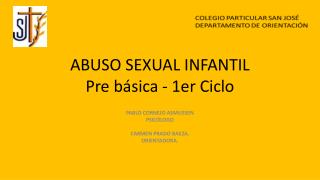 ABUSO SEXUAL INFANTIL Pre básica - 1er Ciclo