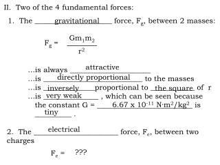 II. Two of the 4 fundamental forces: