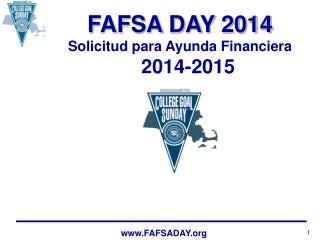 FAFSA DAY 2014 Solicitud para Ayunda Financiera 2014-2015