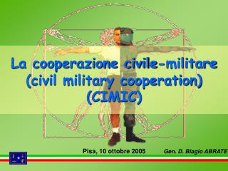 La cooperazione civile-militare (civil military cooperation) (CIMIC)