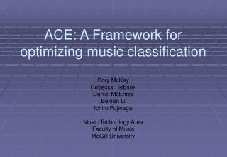 ACE: A Framework for optimizing music classification
