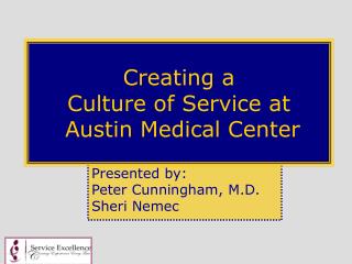 Creating a Culture of Service at Austin Medical Center