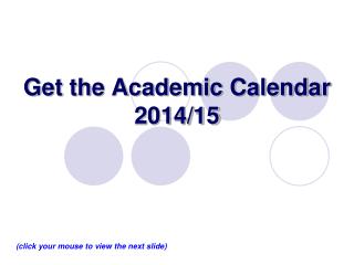 Get the Academic Calendar 2014/15