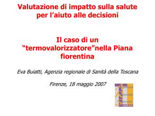 La valutazione può “ veramente” orientare le decisioni politiche?