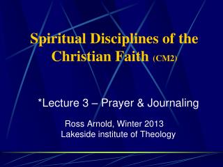 Spiritual Disciplines of the Christian Faith (CM2)