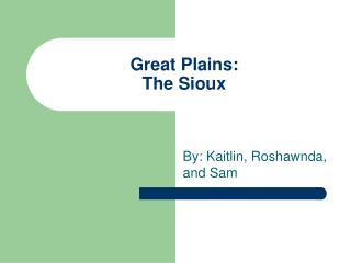 Great Plains: The Sioux