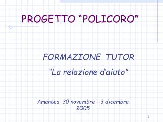PROGETTO “POLICORO”