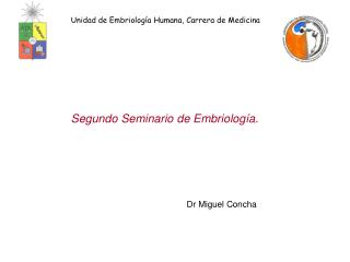 Unidad de Embriología Humana, Carrera de Medicina