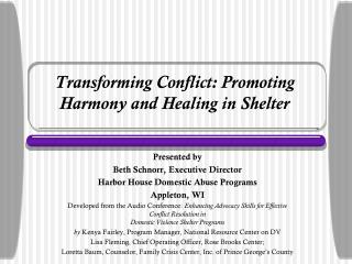 Transforming Conflict: Promoting Harmony and Healing in Shelter